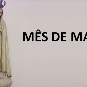 Mês de Maio, mês de Maria | 2022