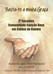 2019-03-17 encontro cancao nova caldas rainha