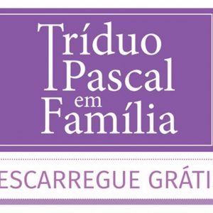 Tríduo Pascal em Família | P. Ricardo Figueiredo