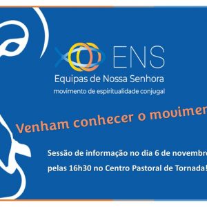 Equipas de Nossa Senhora – Sessão de informação