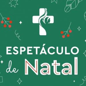 Espetáculo de Natal | 9 de Dezembro