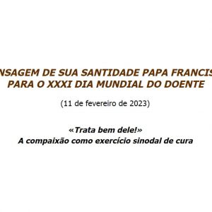 Mensagem para o Dia Mundial do Doente 2023