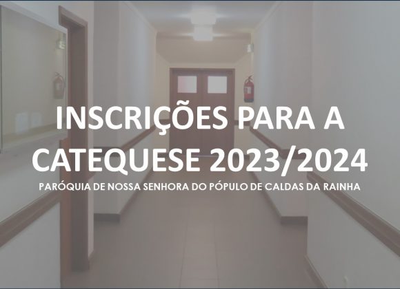 Inscrições para a Catequese 2023/2024