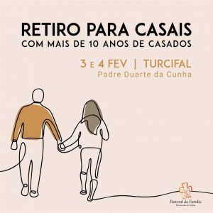 Retiro para Casais com mais de 10 anos de Matrimónio