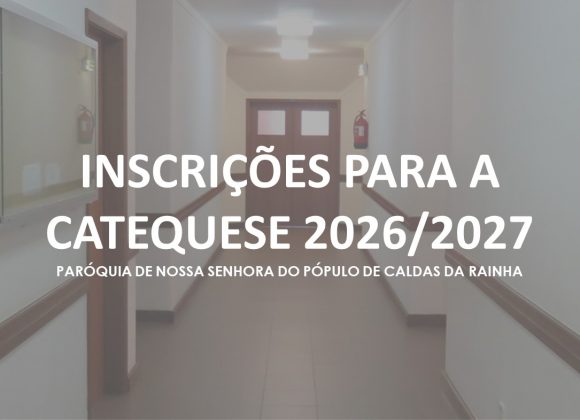 Inscrições para a Catequese 2026/2027