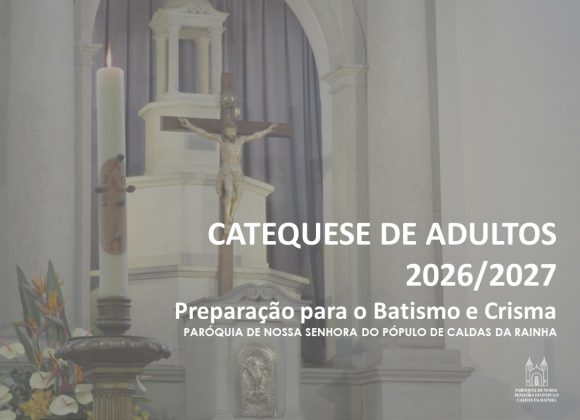 Inscrições para a Catequese de Adultos 2026/2027